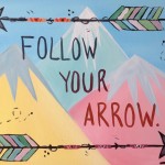 Follow your arrow